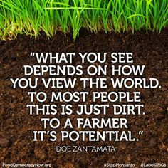 We come from the soil, and we return to the soil.” - Satish Kumar We ...