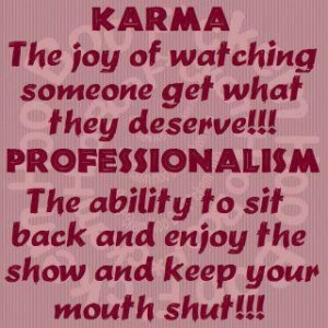 Karma & Professionalism