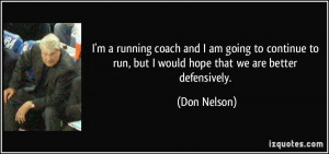 running coach and I am going to continue to run, but I would ...