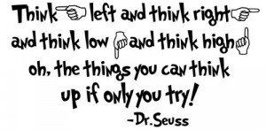 dr seuss quote think left and think right vinyl wall art this dr seuss ...