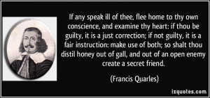 examine thy heart: if thou be guilty, it is a just correction; if not ...