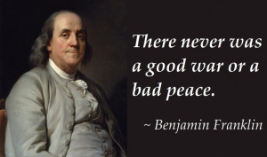 Benjamin Franklin - Peace Quote