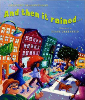 Start by marking “And Then It Rained... And Then the Sun Came Out ...