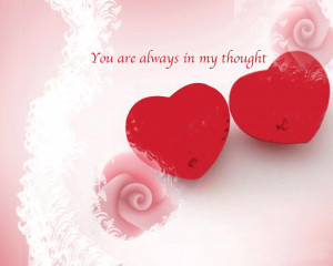 You Are Always In My Thought ~ Love Quote
