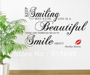 Keep smiling because life is a beautiful thing wall art wall sayings ...
