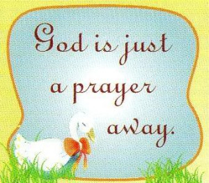 Blessings Quote – God is just a Prayer away