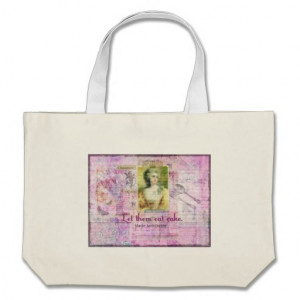 Let them eat cake - Marie Antoinette quote ART Tote Bags