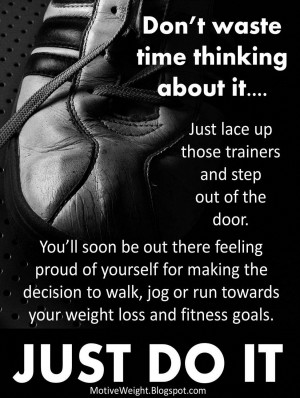 Don't Waste Time Thinking About It