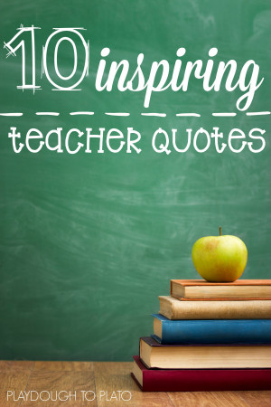 These 10 teacher quotes are so inspiring, motivating and heart tugging ...