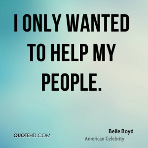 Belle Boyd Quotes