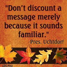 ... Uchtdorf Ldsconf, Lds Quotes, Lds Ideas, Conference Quotes, Lds