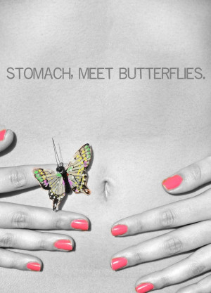 Stomach, meet butterflies