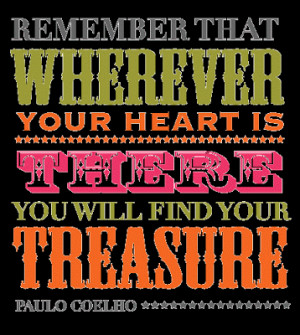 Where is your treasure?