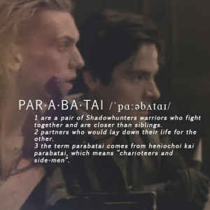 Parabatai although I always Thought Jem & Will showed more of a bond ...