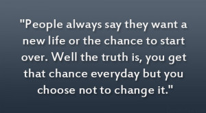People always say they want a new life or the chance to start over ...