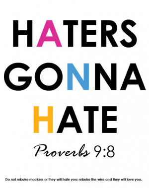 Haters Gonna Hate Proverbs 9 8 Digital Delivery