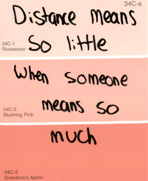 distance #distance love #love #love quote #paint sample #pink #quote ...