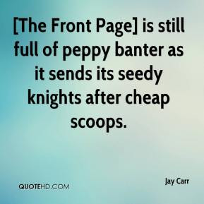 Jay Carr - [The Front Page] is still full of peppy banter as it sends ...