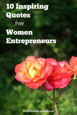 10 Inspiring Quotes from Women Entrepreneurs