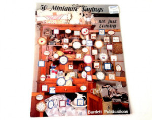 Counted Cross Stitch Pattern - Miniature Sayings by Dale Burdett