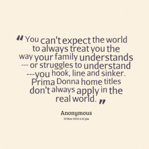 ... prima donna home beeeeeeples don't always apply in the real world