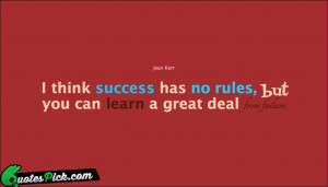 Think Success Has No by jean-kerr Picture Quotes