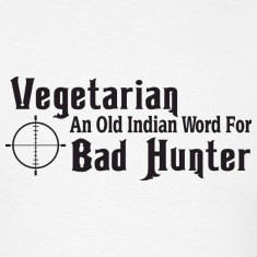 Hunting Sayings T-Shirts