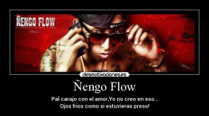 Ñengo Flow - Pal carajo con el amor,Yo no creo en eso...Ojos frios ...