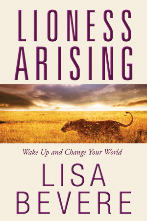 SNEAK PEEK: Lioness Arising by Lisa Bevere