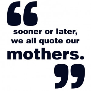 Sooner or later, we all quote our mothers. #MothersDay #MissMeJeans # ...