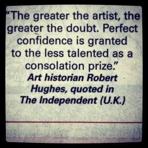... Confidence Is Granted to the less talented as a Consolation Prize