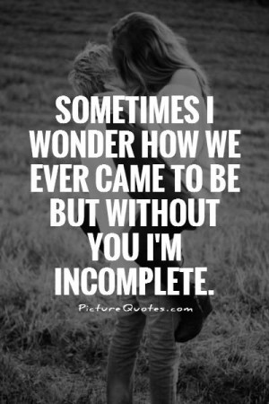 ... Quotes I Need You Quotes Wonder Quotes Incomplete Quotes Pink Quotes