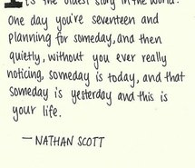 life, quotes, one tree hill, nathan scott
