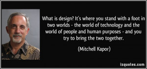 More Mitchell Kapor Quotes