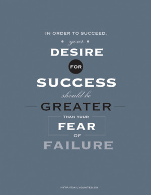 In Order To Succeed – Success Quotes