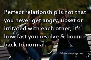 Perfect Relationship Is Not That You Never Get Angry