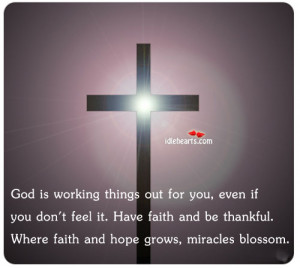 Faith, Feel, God, Hope, Life, Miracle, Miracles, Thankful