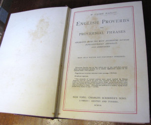 1907, English Proverbs and Proverbial Phrases by W. Carew Hazlitt‏