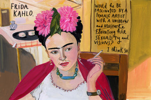 Frida Kahlo. Would he be fascinated by a female artist with a unibrow ...