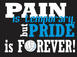 Pain is temporary, but PRIDE is FOREVER!