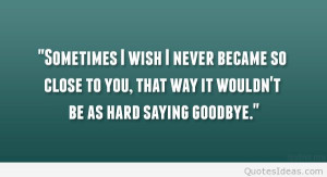 Sad goodbye quotes and sayings with images