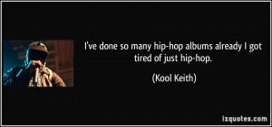 ve done so many hip-hop albums already I got tired of just hip-hop ...