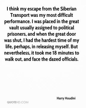 Transport was my most difficult performance. I was placed in the great ...