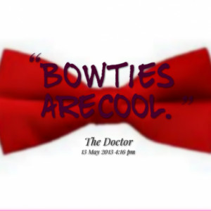 Bow ties are cool.