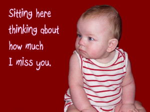 Pictures Gallery of funny miss you quotes