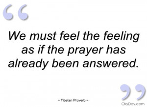 we must feel the feeling as if the prayer tibetan proverb