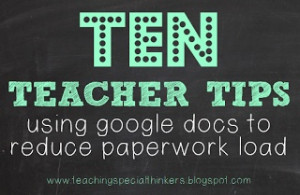 Teaching Special Thinkers: Be Proactive: 10 ways to use Google Docs to ...