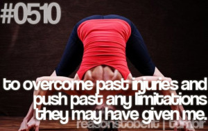 Runner Things #2463: Reasons to be fit #0510 To overcome past injuries ...