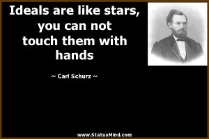 ... can not touch them with hands - Carl Schurz Quotes - StatusMind.com