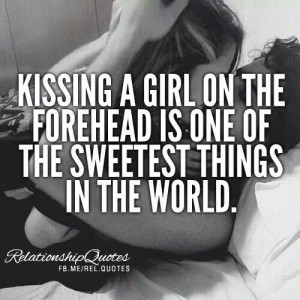 Forehead kisses -- so sweet